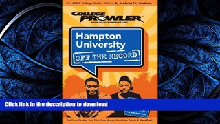 READ THE NEW BOOK Hampton University Va 2007 (College Prowler: Hampton University Off the Record)