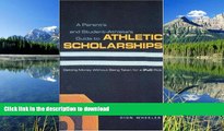 FAVORIT BOOK A Parent s and Student Athlete s Guide to Athletic Scholarships : Getting Money