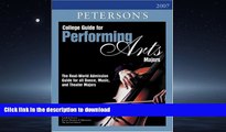 READ THE NEW BOOK College Guide for Performing Arts Majors 2007 (Peterson s College Guide for