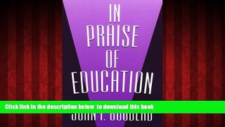 Audiobook In Praise of Education (John Dewey Lecture Series) John I. Goodlad Audiobook Download