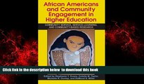 Pre Order African Americans and Community Engagement in Higher Education: Community Service,