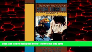 Pre Order Positive Side of Special Education: Minimizing Its Fads, Fancies, and Follies Kenneth A.