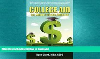 FAVORIT BOOK College Aid for Middle Class America: Solutions to Paying Wholesale vs. Retail READ
