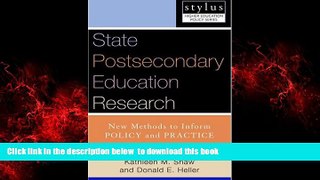 Pre Order State Postsecondary Education Research: New Methods to Inform Policy and Practice