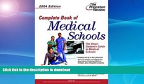 FAVORIT BOOK Complete Book of Medical Schools, 2004 Edition (Graduate School Admissions Gui) READ