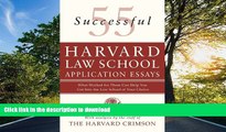 FAVORIT BOOK 55 Successful Harvard Law School Application Essays: What Worked for Them Can Help