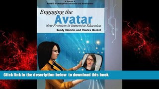 Audiobook Engaging the Avatar: New Frontiers in Immersive Education (Research in Management