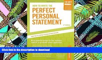FAVORIT BOOK How to Write the Perfect Personal Statement: Write powerful essays for law, business,