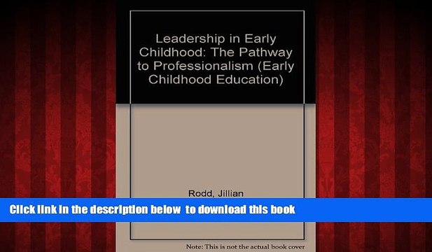 Pre Order Leadership in Early Childhood: The Pathway to Professionalism (Early Childhood Education