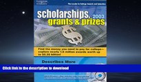 READ Scholarships, Grants   Prizes 2003 (Peterson s Scholarships, Grants   Prizes) Peterson s Full