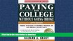 READ Paying for College Without Going Broke, 1999 Edition: Insider Strategies to Maximize