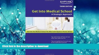 Pre Order Get Into Medical School: A Strategic Approach #A# Full Book