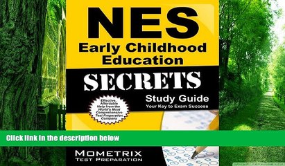 Best Price NES Early Childhood Education Secrets Study Guide: NES Test Review for the National