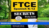 Best Price FTCE Spanish K-12 Secrets Study Guide: FTCE Exam Review for the Florida Teacher