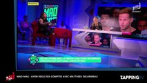 Mad Mag : Ayem en colère contre Matthieu Delormeau, elle règle ses comptes en direct (Vidéo)