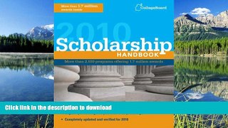 FAVORIT BOOK Scholarship Handbook 2010 (College Board Scholarship Handbook) READ EBOOK