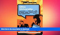 READ THE NEW BOOK Ohio University: Off the Record (College Prowler) (College Prowler: Ohio