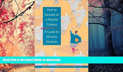 READ THE NEW BOOK How to Succeed on a Majority Campus: A Guide for Minority Students PREMIUM BOOK
