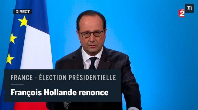 François Hollande : J'ai décidé de ne pas être candidat à l'élection présidentielle