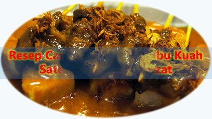 Resep Cara Membuat Bumbu Kuah Sate Padang Yang Lezat