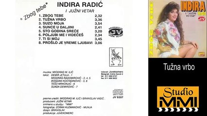 Indira Radic i Juzni Vetar - Tuzna vrbo (Audio 1993)