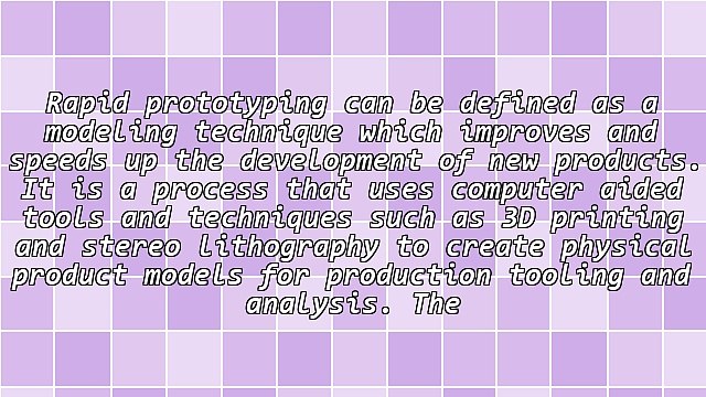 The Major Advantages Of Rapid Prototyping
