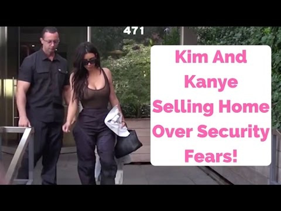 Kim Kardashian And Kanye West Selling Home Over Security Fears!