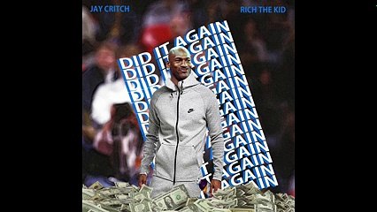 Jay Critch x Rich The Kid “Did It Again (Remix)“ (WSHH Exclusive - Official Audio)