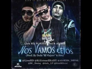 NOS VEMOS LEJOS LION HD FT KILLATONEZ Y ALGENIS THE OTHER FACE NEW 2012