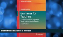 Read books  Grammar for Teachers: A Guide to American English for Native and Non-Native Speakers