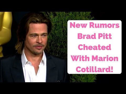 New Rumors Brad Pitt Cheated With Marion Cotillard!