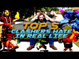 TOP 5 What Clashers Hate In Real Life! MUST SEE! | 10k Subscriber Special | Clash of Clans