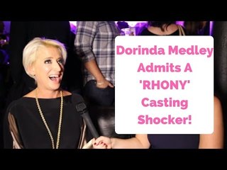 Download Video: Dorinda Medley Admits A 'RHONY' Casting Shocker!