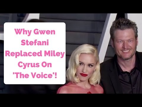 Why Gwen Stefani Replaced Miley Cyrus On 'The Voice' Revealed!