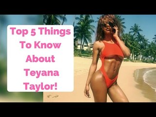 Top 5 Things To Know About Kanye West’s Video Star Teyana Taylor!