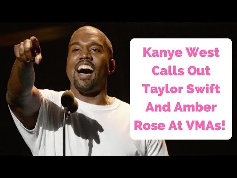 Kanye West Calls Out Taylor Swift And Amber Rose In VMA Rant!