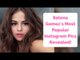 Selena Gomez's Most Popular Instagrams Pics Revealed!