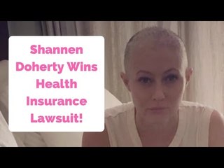 Cancer-Stricken Shannen Doherty Wins Health Insurance Lawsuit!