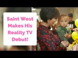 Saint West Makes His Reality TV Debut