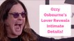 Ozzy Osbourne’s Lover Reveals Intimate Details Of Their Relationship!