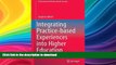 Read books  Integrating Practice-based Experiences into Higher Education (Professional and