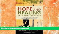 liberty books  Hope and Healing in Urban Education: How Urban Activists and Teachers are