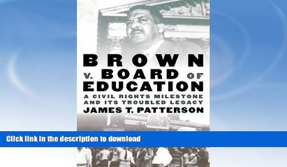 Read book  Brown v. Board of Education: A Civil Rights Milestone and Its Troubled Legacy (Pivotal