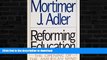 Buy book  Reforming Education: The Opening of the American Mind online to buy