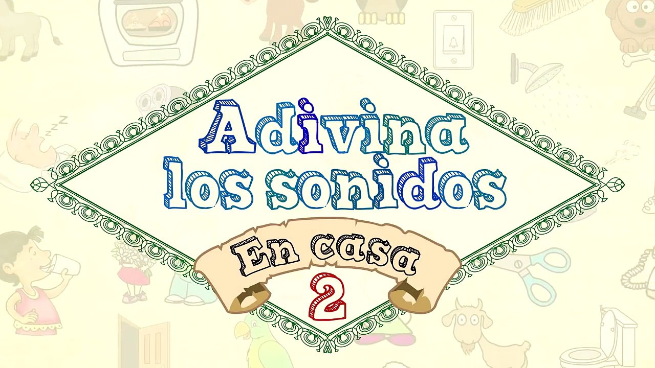 Adivina Sonidos En Casa 2 - Juego para niños