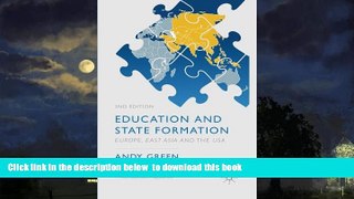 Audiobook Education and State Formation: Europe, East Asia and the USA (Education, Economy and
