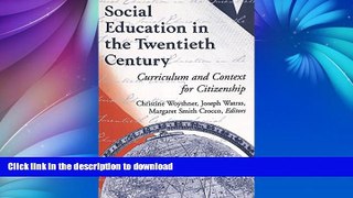 Buy book  Social Education in the Twentieth Century: Curriculum and Context for Citizenship