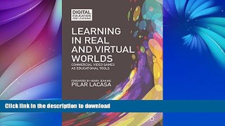 Read books  Learning in Real and Virtual Worlds: Commercial Video Games as Educational Tools