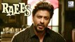 Shahrukh Khan's Raees Trailer Release Date REVEALED