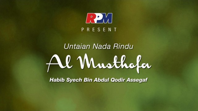 Habib Syech Bin Abdul Qodir Assegaf - Al Musthofa (Full Album Stream)